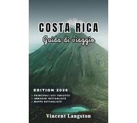 COSTA RICA Guida di viaggio 2026: Consigli da esperti su spiagge, escursioni naturalistiche e gastronomia locale per vivere la Costa Rica come un viaggiatore navigato.