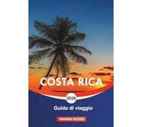 COSTA RICA Guida di viaggio 2026: Esplorando lussureggianti foreste pluviali, vulcani e cascate