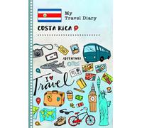 Costa Rica My Travel Diary: Kids Guided Journey Log Book 6x9 - Record Tracker Book For Writing, Sketching, Gratitude Prompt - Vacation Activities ... Journal - Girls Boys Traveling Notebook