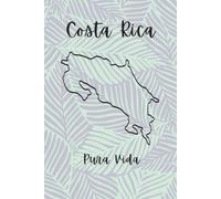 Costa Rica Pura Vida: All Ages Travel Journal- 6" X 9", 100 pages, college ruled notebook sheets. Perfect for vacation memories, trip planning and documenting: Green Design