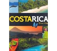 Costa Rica Pura Vida by Juan José and Sergio Pucci (2011-01-01)