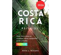 Costa Rica Reisgids 2026: Waar eco-reizen en avontuur elkaar ontmoeten in het paradijs
