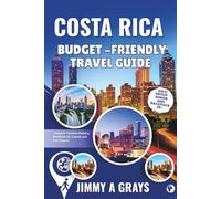Costa Rica Travel Guide: Exploring the Rich Coast from the Caribbean to the Pacific