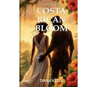 Costa Rican Bloom (The Midlife Escapes Series)