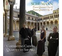 Costantino Catena - シューマン：ピアノ五重奏曲＆ピアノ四重奏曲／コスタンティーノ・カテーナ、サヴィニオ弦楽四重奏団