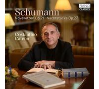 Costantino Catena - Schumann: Novelletten Op.21, Nachtstücke Op.23