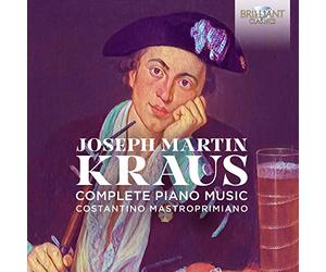 Costantino Mastroprimiano - Kraus: Complete Piano Music