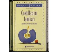 Costellazioni familiari. Aneddoti e brevi racconti