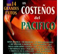Costenos Del Pacifico - 14 Grandes Exitos
