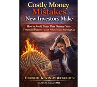 Costly Money Mistakes New Investors Make: How to Avoid Traps That Destroy Your Financial Future - Even When You're Starting Out, #Financial mistakes, #Beginner investin, #Financial freedomg, #Money