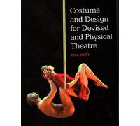 Costume and Design for Devised and Physical Theatre
