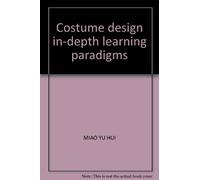 Costume design in-depth learning paradigms