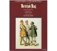 Costumes and Characters of the British Raj