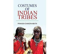Costumes of Indian Tribes