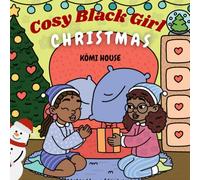 Cosy Black Girl Christmas: Livre de coloriage de Noël pour enfants, ados et adultes, personnages afro, activité cosy, relaxante et anti-stress
