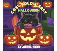 Cosy Bold & Easy Halloween Coloring Book: For Adults and Teens, Super Cute Halloween coloring book for relaxation