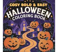 Cosy Bold & Easy Halloween Coloring Book: For Adults and Teens, Super Cute Halloween coloring book for relaxation