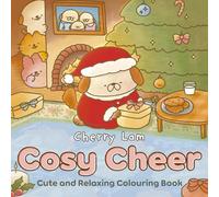 Cosy Cheer: Cute and Relaxing Colouring Book (Cosy Colouring, 4)