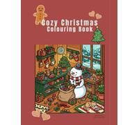 Cosy Christmas Colouring Book for kids: 14 Cute Winter Scenes with Penguins, Foxes, Bears, Ducks and More to Colour and Enjoy