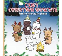 Cosy Christmas Moments: 35 Hand-Drawn Cute Illustrations for Relaxation and Stress Relief