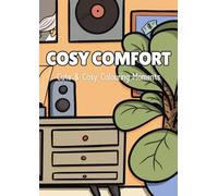 Cosy Comfort: Cute & Cosy Colouring Moments
