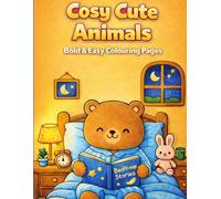 Cosy Cute Animals: A Bold & Easy Counting Colouring Book for Little Learners