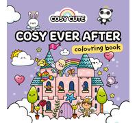Cosy Cute Ever After : Colouring Book
