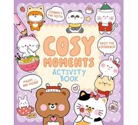 Cosy Moments Activity Book: Connect the Dots, Spot the Difference, Mazes ... and More! (Cosy Time)