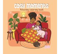 Cosy Moments Relaxing coloring book: 45 Gentle and Relaxing Illustrations for All Ages