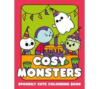 Cosy Monsters: A Super Cute Colouring Book