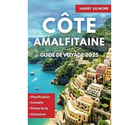 Côte Amalfitaine Guide De Voyage 2025