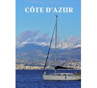 COTE D’AZUR | Decorative Book for Home Decor Boat, Sea & Alpes Mountains: Cocktail Coffee Table Books & Bookshelves Interior Design (Journaling Series)