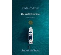 Côte d'Azur: The Yacht Chronicles, Book One: 1