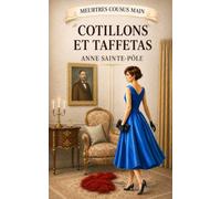 Côtillons et taffetas: Cosy Mystery à la française (Meurtres Cousus Main)