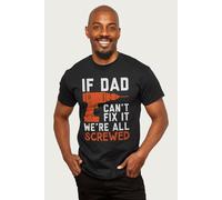 Coto7 Men's Fix It Dad Or Were Screwed Fathers Day T-Shirt in Black | Size: 2XL Coto7 Black 2XL