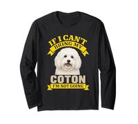 Coton De Tulear Owner If I Can't Bring My Dog I'm Not Going Long Sleeve T-Shirt