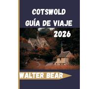 Cotswold Guía de viaje 2026: Su compañero completo de pueblos, paseos por el campo, sitios históricos y experiencias locales