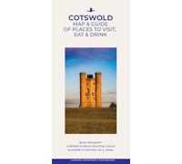 COTSWOLD: Map & Guide of Places to Visit, Eat & Drink: 1 (GOLDENEYE MAP-GUIDES)