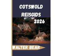 Cotswold Reisgids 2026: Uw complete gids voor dorpen, wandelingen op het platteland, historische locaties en lokale ervaringen