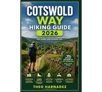 COTSWOLD WAY HIKING GUIDE (UNTAMED ROUTES SERIES)