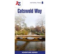 Cotswold Way: Plan your next adventure with A-Z (A -Z Adventure Series)