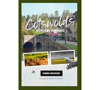 Cotswolds guida di viaggio 2025-2026: La tua guida spensierata ai tè con panna, alle strade acciottolate e alla magia delle Cotswolds