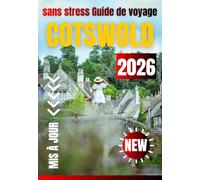COTSWOLDS GUIDE DE VOYAGE 2026
