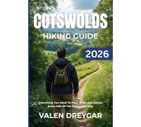 Cotswolds Hiking Guide 2026: Everything You Need To Plan, Walk And Savour Every Mile Of The Cotswolds Way