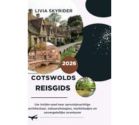 Cotswolds Reisgids 2026: Uw insider-pad naar sprookjesachtige architectuur, natuuruitstapjes, marktstadjes en onvergetelijke avonturen