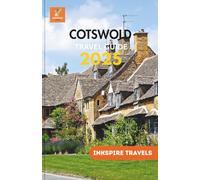 Cotswolds Travel Guide 2025: Winding Roads, Artisan Stops, and Natural Beauty Through England’s Pastoral Core