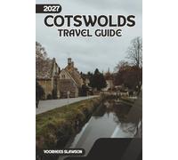 Cotswolds Travel Guide 2027: Practical Advice for Exploring Broadway, Bibury, and the Area of Outstanding Natural Beauty