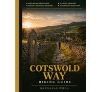Cotswolds Way Hiking Guide 2026: Stage-by-Stage Routes, Scenic Village Walks, and Practical England Trail Itineraries That Solve Navigation, Timing, and Logistics from Start to Finish