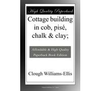 Cottage building in cob, pisé, chalk & clay;