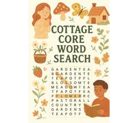 Cottage Core Word Search Escape: 55 Enchanting Puzzles: Relax with Rustic, Vintage, and Whimsical Brain Teasers for Nature Lovers, Garden Enthusiasts, and Cottage Aesthetic Admirers - Str